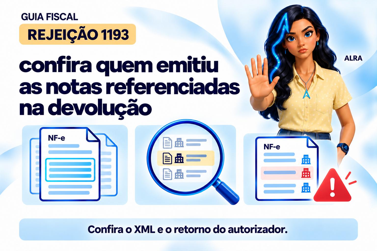 Capa ilustrada da ALRA: Rejeição 1193: confira quem emitiu as notas referenciadas na devolução.